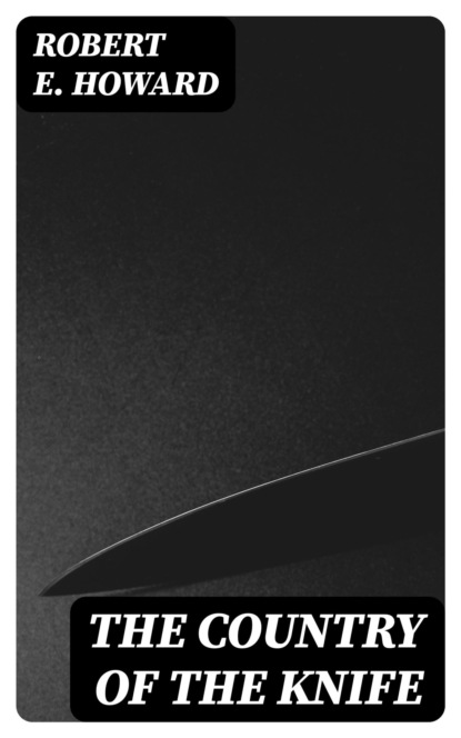The Country of the Knife