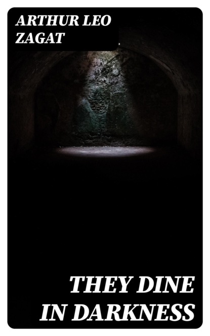 They Dine in Darkness