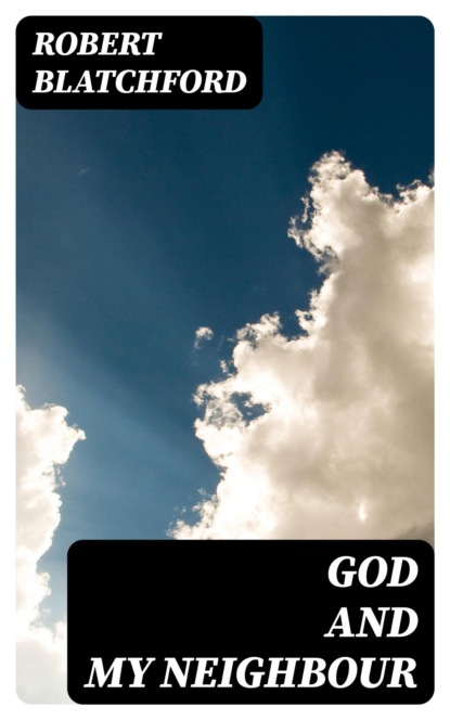 God and My Neighbour