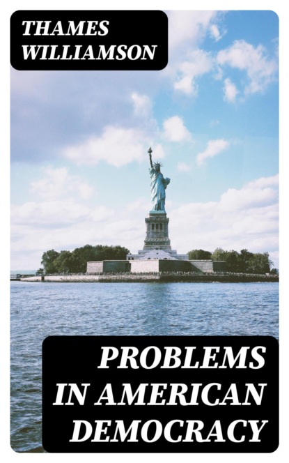 Problems in American Democracy