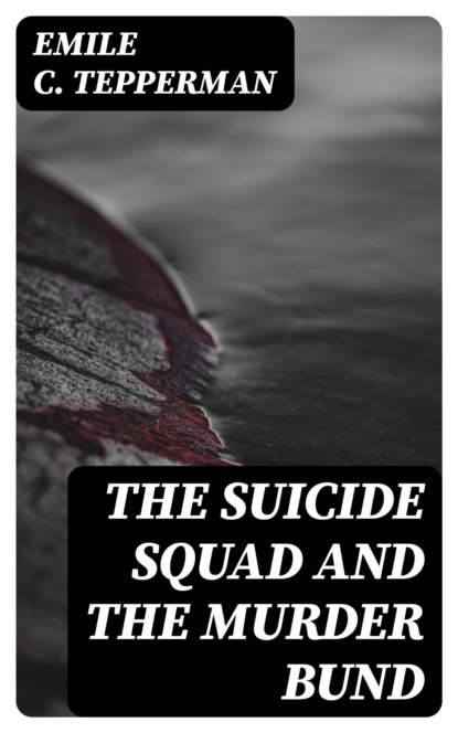 The Suicide Squad and the Murder Bund