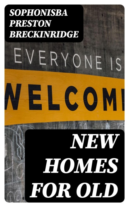 New Homes for Old