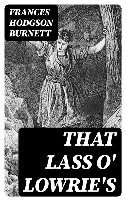 That Lass O' Lowrie's