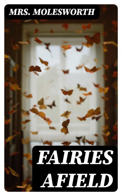 Fairies Afield