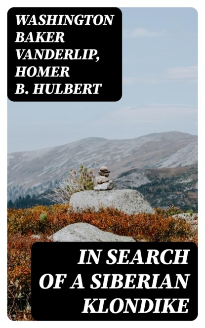 In Search of a Siberian Klondike