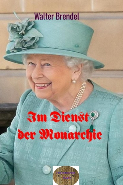 Im Dienst der Monarchie