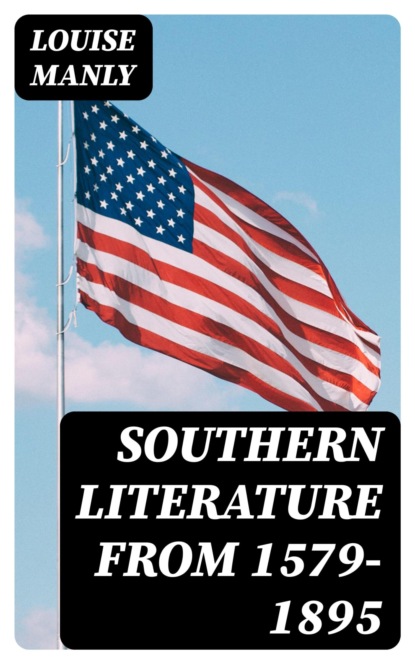 Southern Literature From 1579-1895