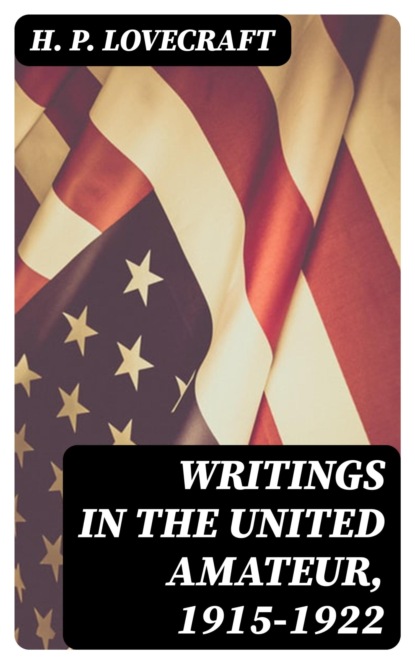 Writings in the United Amateur, 1915-1922