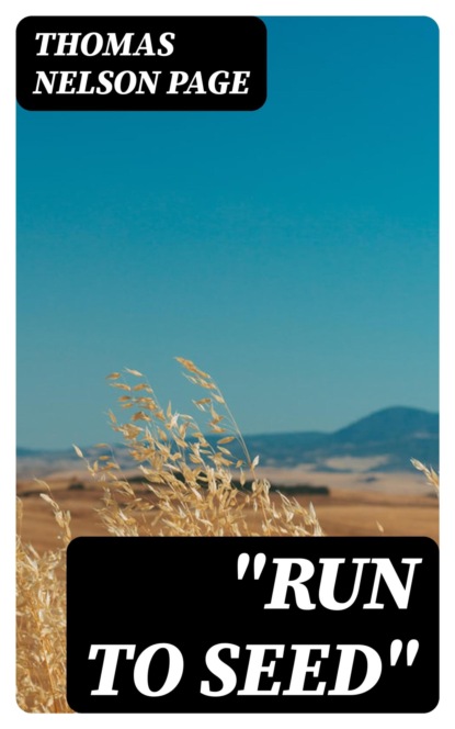 "Run To Seed"