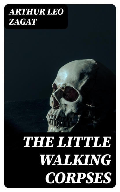 The Little Walking Corpses