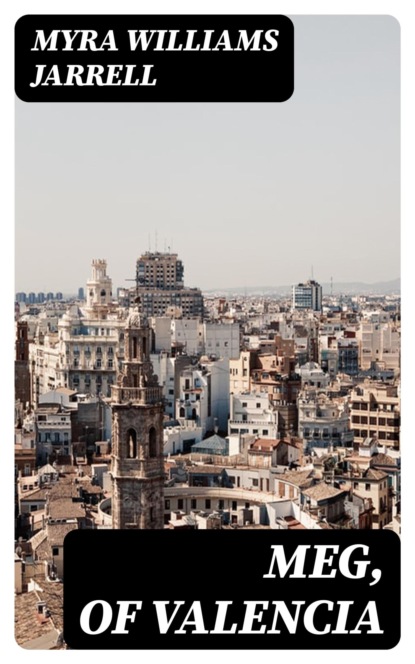 Meg, of Valencia