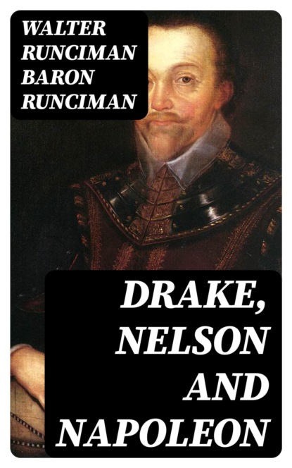Drake, Nelson and Napoleon