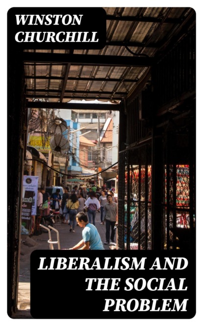 Liberalism and the Social Problem