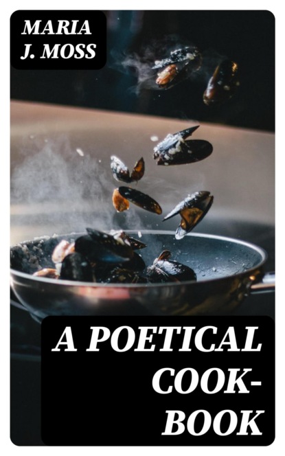 A Poetical Cook-Book