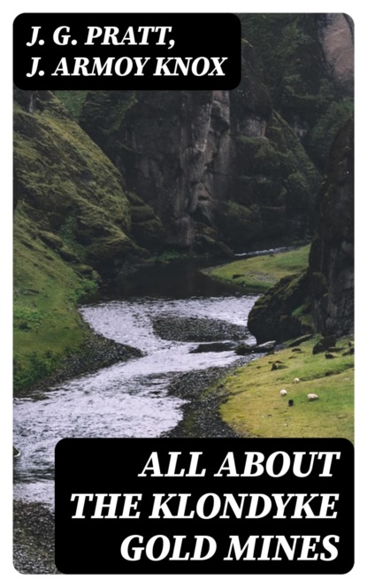 All about the Klondyke gold mines