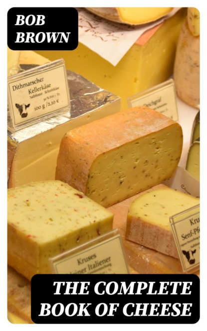 The Complete Book of Cheese