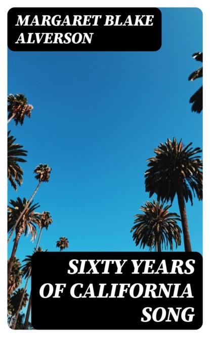 Sixty Years of California Song