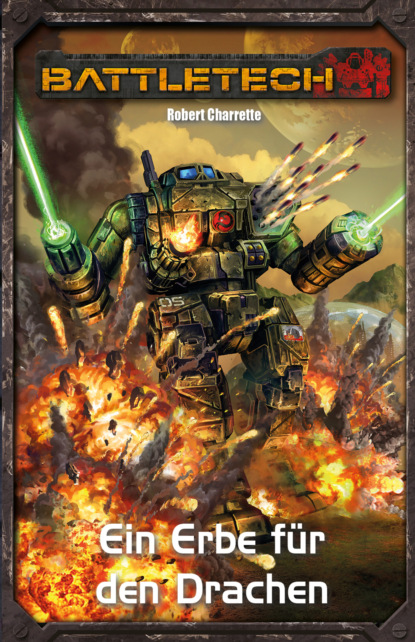BattleTech - Ein Erbe für den Drachen