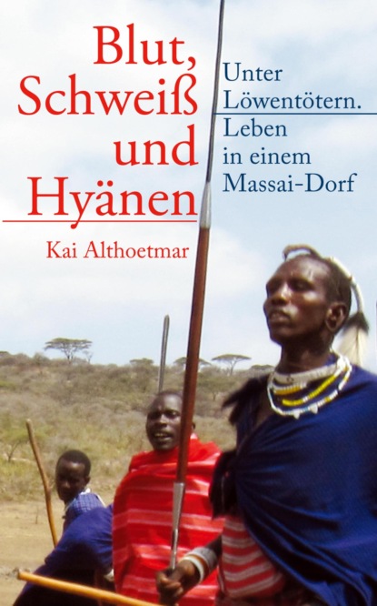 Blut, Schweiß und Hyänen