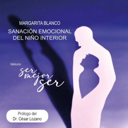 Sanación emocional del niño interior (abreviado)