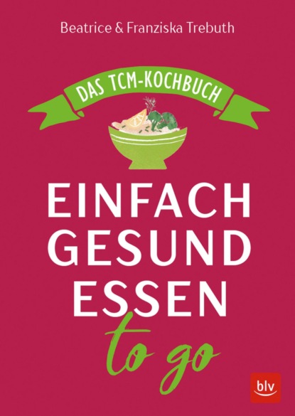 Einfach gesund essen to go