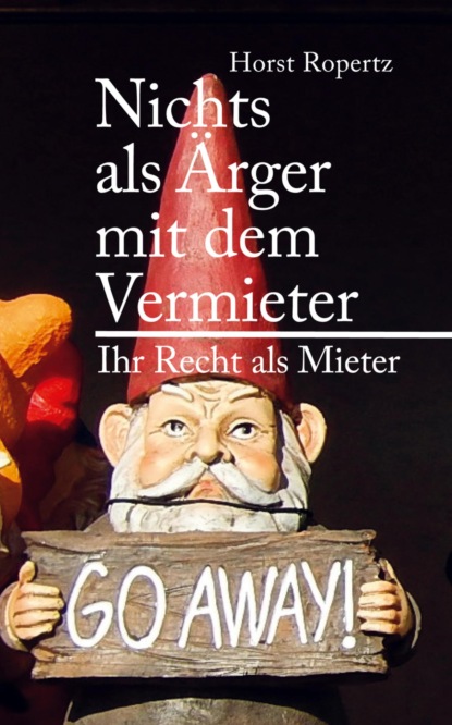 Nichts als Ärger mit dem Vermieter