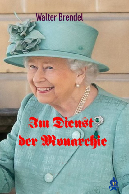 Im Dienste der Monarchie