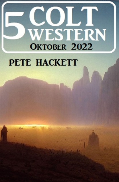 5 Colt Western Oktober 2022