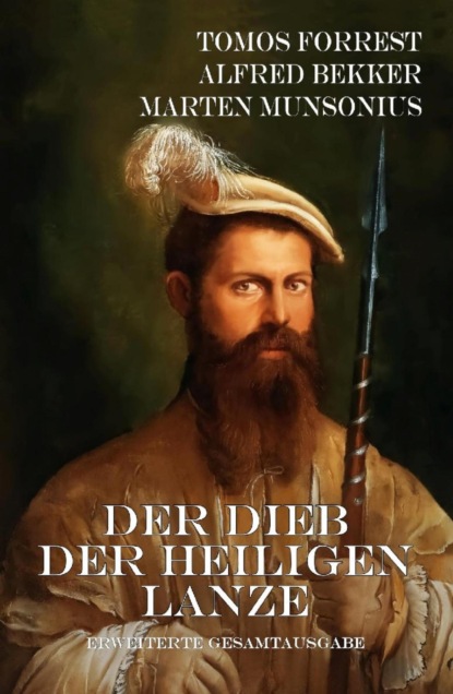 Der Dieb der Heiligen Lanze