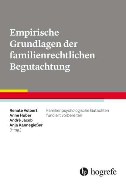 Empirische Grundlagen der familienrechtlichen Begutachtung