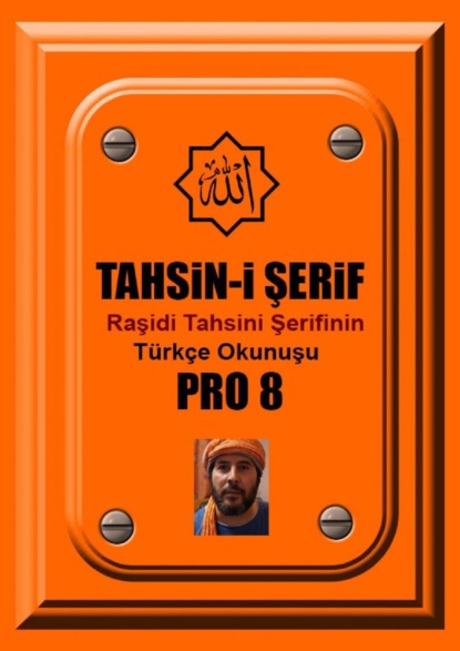 Raşidi Tahsini Şerifi PRO 8 in Türkçe Okunuşu