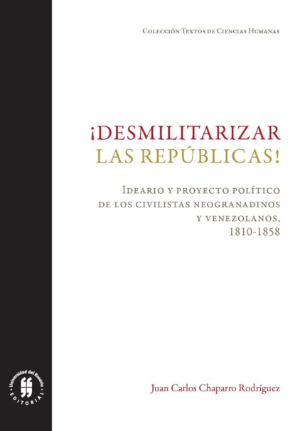 ¡Desmilitarizar las repúblicas!