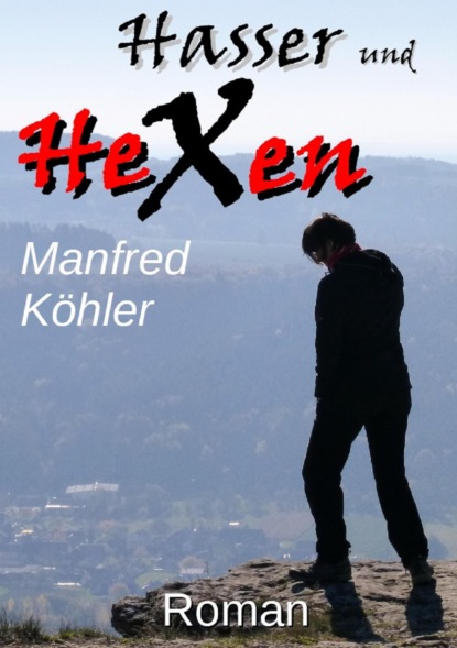 Hasser und Hexen