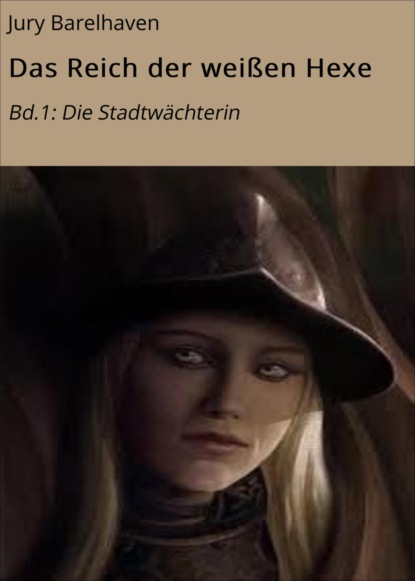 Das Reich der weißen Hexe