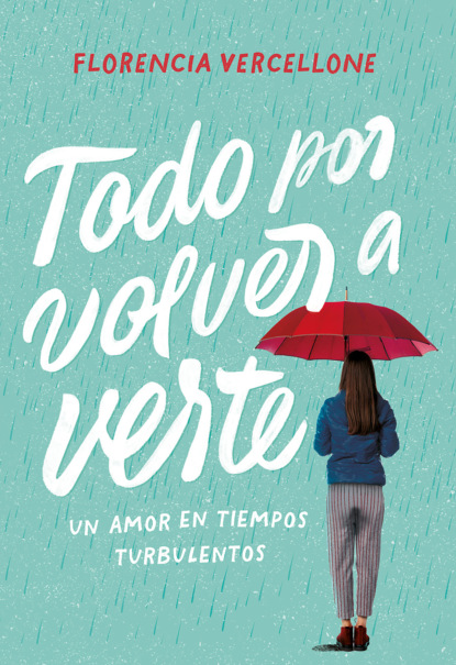 Todo por volver a verte