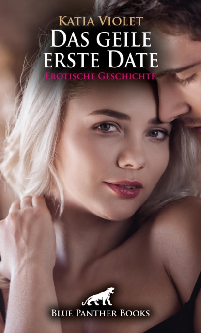 Das geile erste Date | Erotische Geschichte