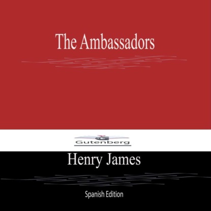 The Ambassadors (Spanish Edition)