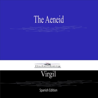 The Aeneid (Spanish Edition)