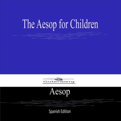 The Aesop for Children (Spanish Edition)