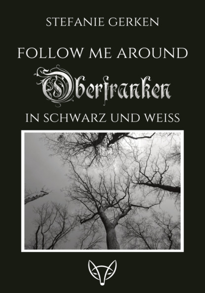 Follow me around - Oberfranken