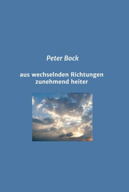 aus wechselnden Richtungen zunehmend heiter