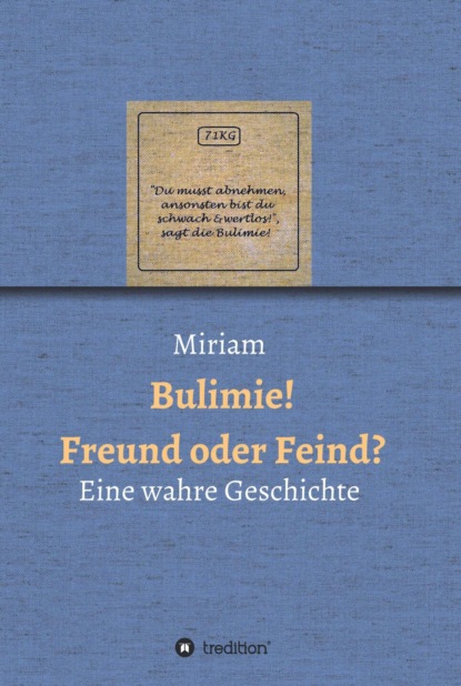 Bulimie! Freund oder Feind?