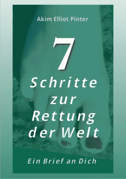 7 Schritte zur Rettung der Welt