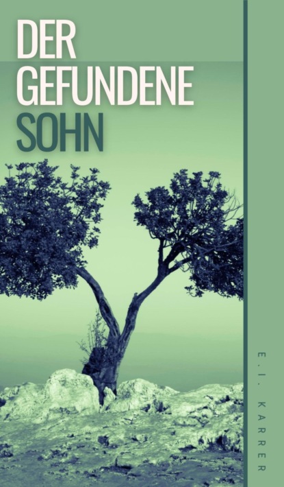 Der gefundene Sohn