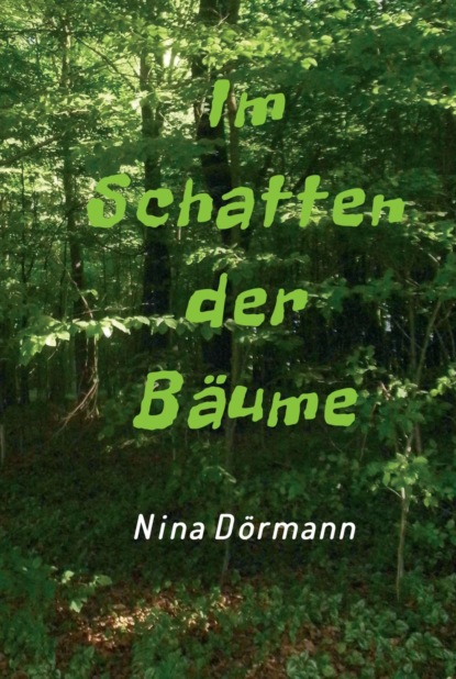 Im Schatten der Bäume