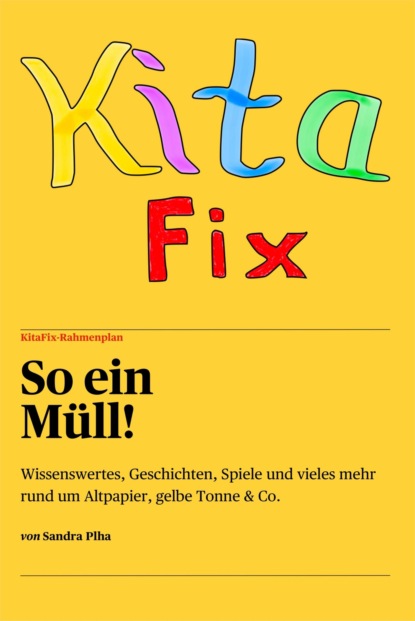 KitaFix-Rahmenplan "So ein Müll!"
