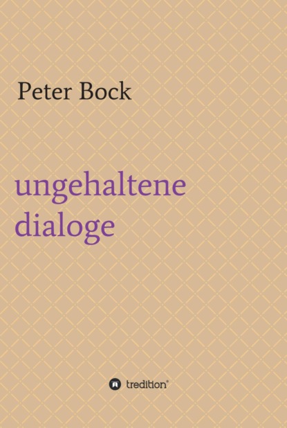 ungehaltene dialoge