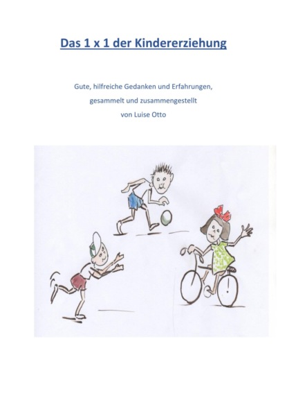 Das 1 x 1 der Kindererziehung