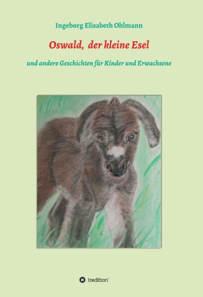 Oswald, der kleine Esel und andere Kindergeschichten