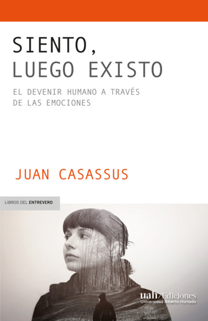 Siento, luego existo